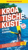 Kroatische Küste Istrien, Kvarner (eBook), MAIRDUMONT: MARCO POLO Reiseführer